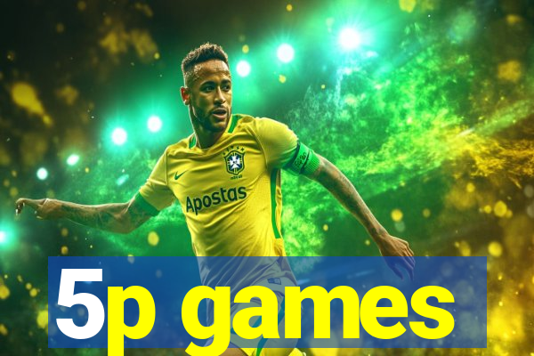 5p games